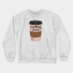 Coffee Time To Go Cup Crewneck Sweatshirt